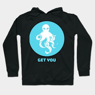 Get You Funny T-shirt Design Hoodie